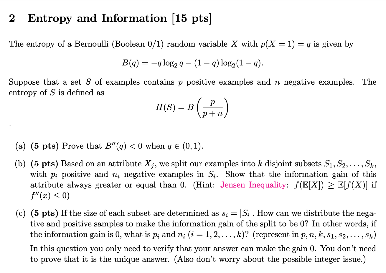 2 Entropy and Information (15 pts] The entropy of a | Chegg.com