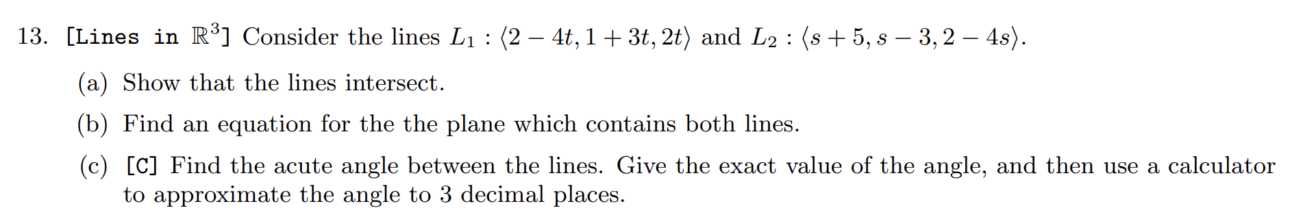 Solved 13. [Lines in R3 ] Consider the lines | Chegg.com