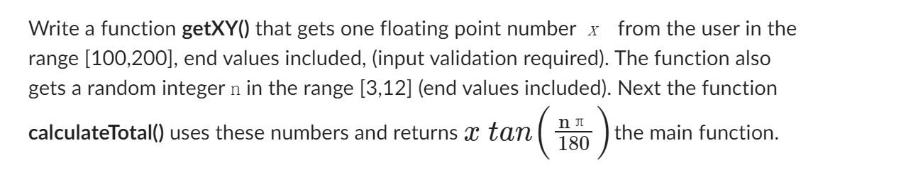 Solved Write a function getXY() that gets one floating point | Chegg.com