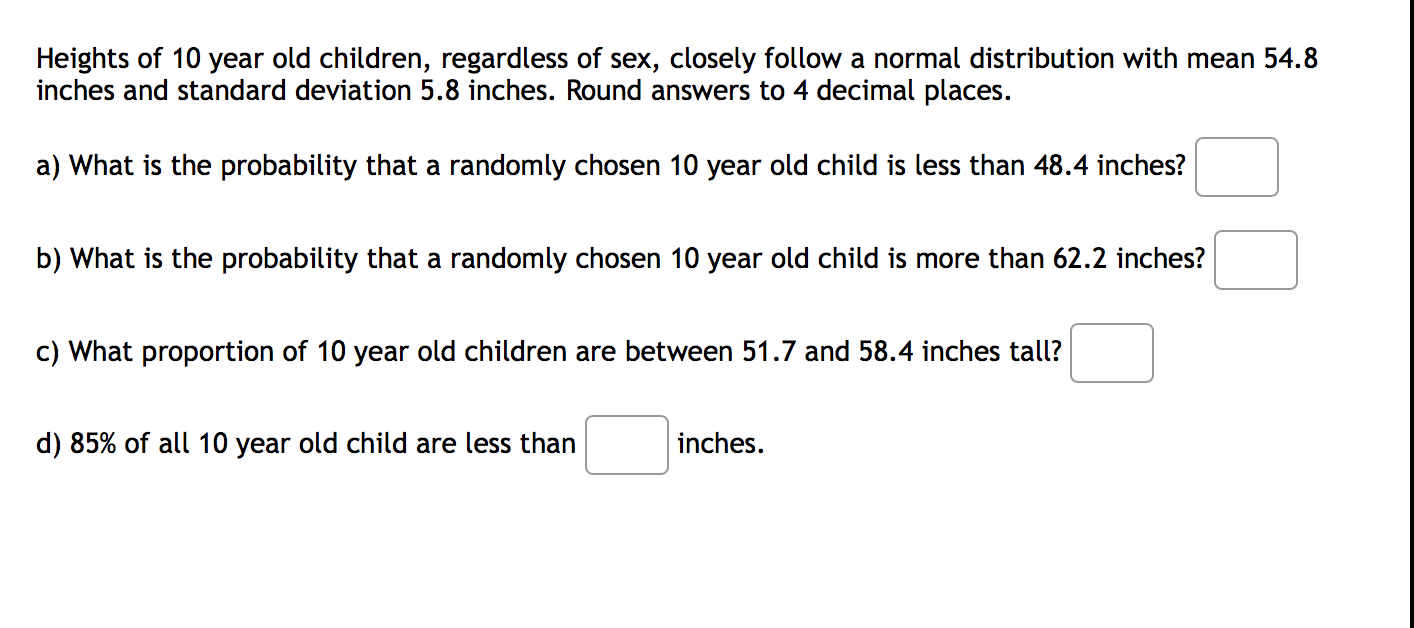 Solved Heights of 10 year old children, regardless of sex, | Chegg.com