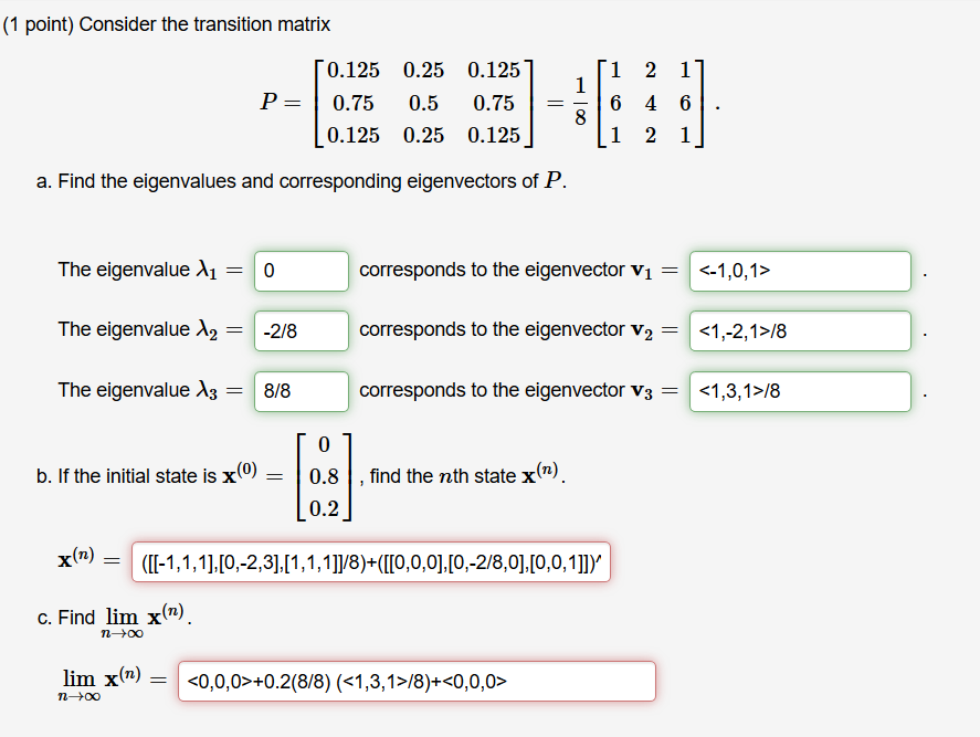 Solved (1 point) Consider the transition matrix P= [0.125 | Chegg.com