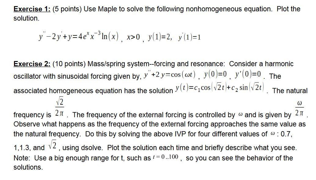Solved Exercise 1: (5 points) Use Maple to solve the | Chegg.com