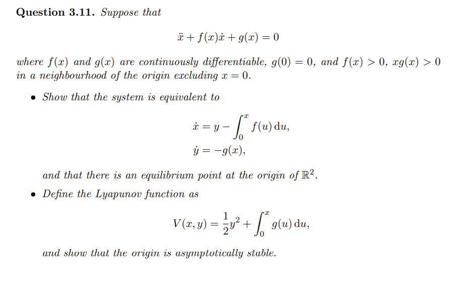 . Suppose that x¨ + f(x) ˙x + g(x) = 0 where f(x) and | Chegg.com