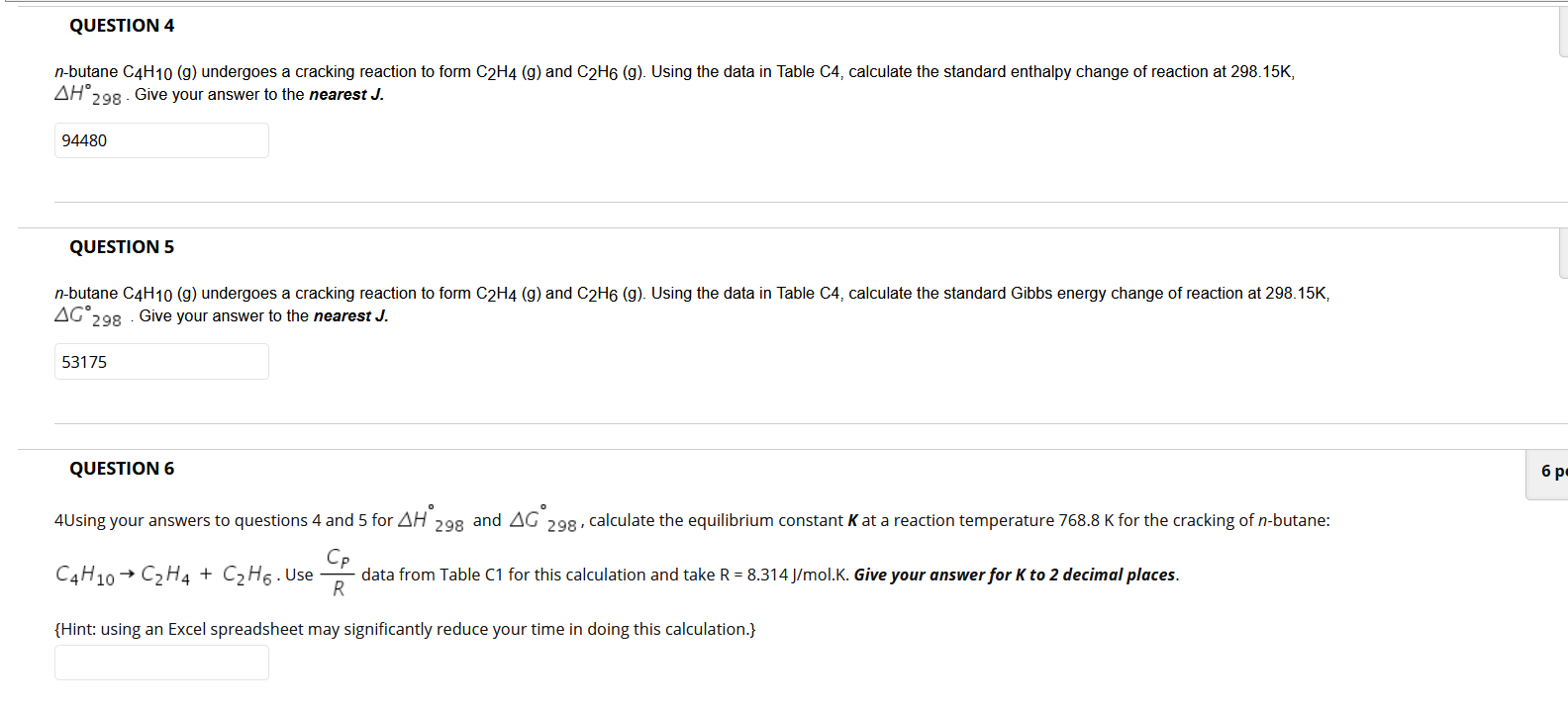 Solved QUESTION 4 n butane C4H10 9 undergoes a cracking Chegg