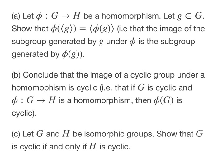 Solved A Let ф G H Be A Homomorphism Let G E G Show