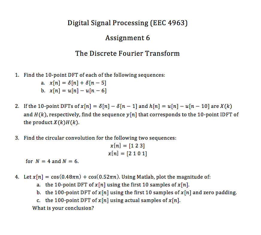 Solved Digital Signal Processing Eec 4963 Assignment 6 Chegg Com