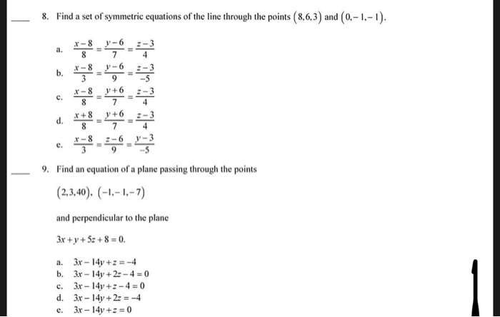 Solved 8. Find A Set Of Symmetric Equations Of The Line T