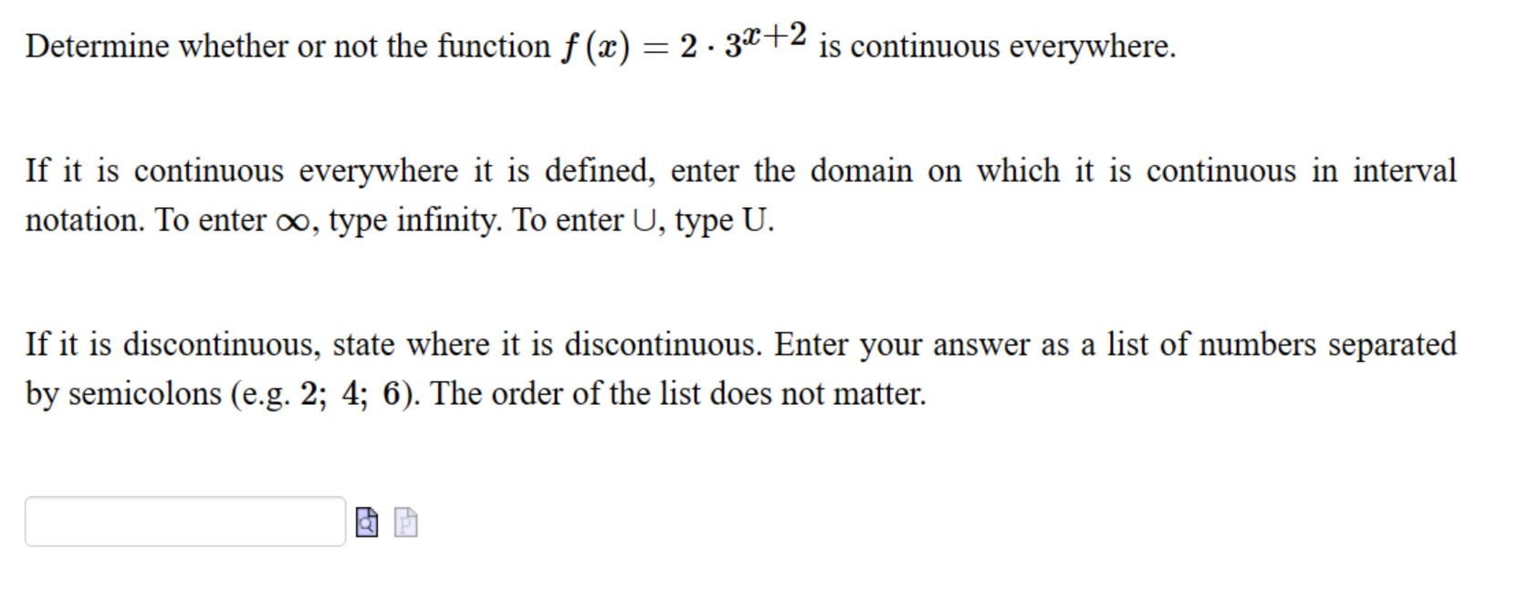 Solved Determine whether or not the function f(x)=2*3x+2 is | Chegg.com