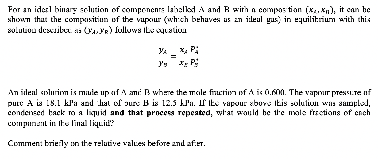 Solved For An Ideal Binary Solution Of Components Labelled A | Chegg.com