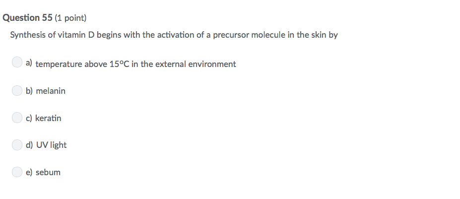 Solved Question 55 (1 point) Synthesis of vitamin D begins | Chegg.com