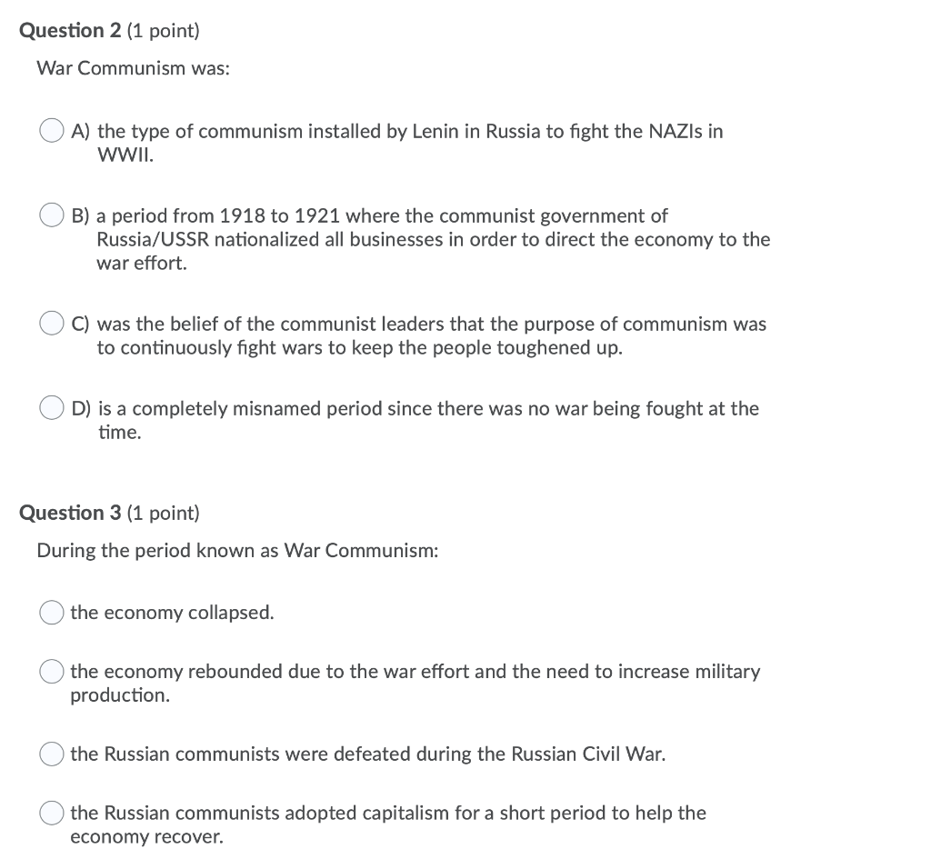 Solved Question 2 (1 Point) War Communism Was: A) The Type | Chegg.com