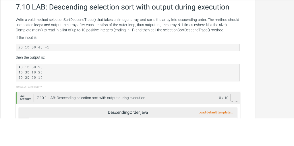 Solved 7.10 LAB: Descending selection sort with output | Chegg.com