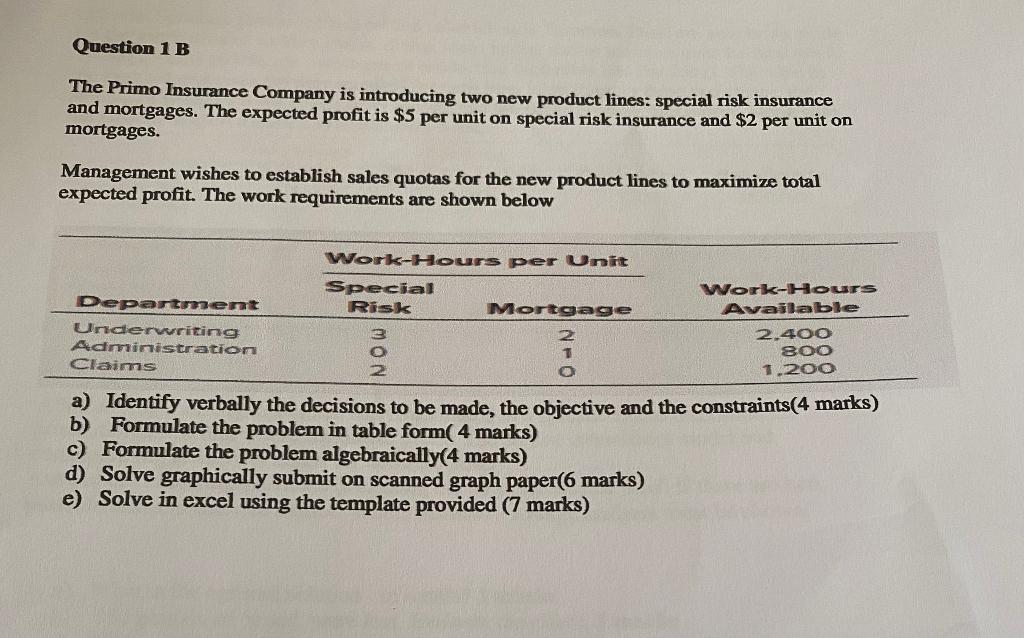 Question 1 B The Primo Insurance Company is | Chegg.com