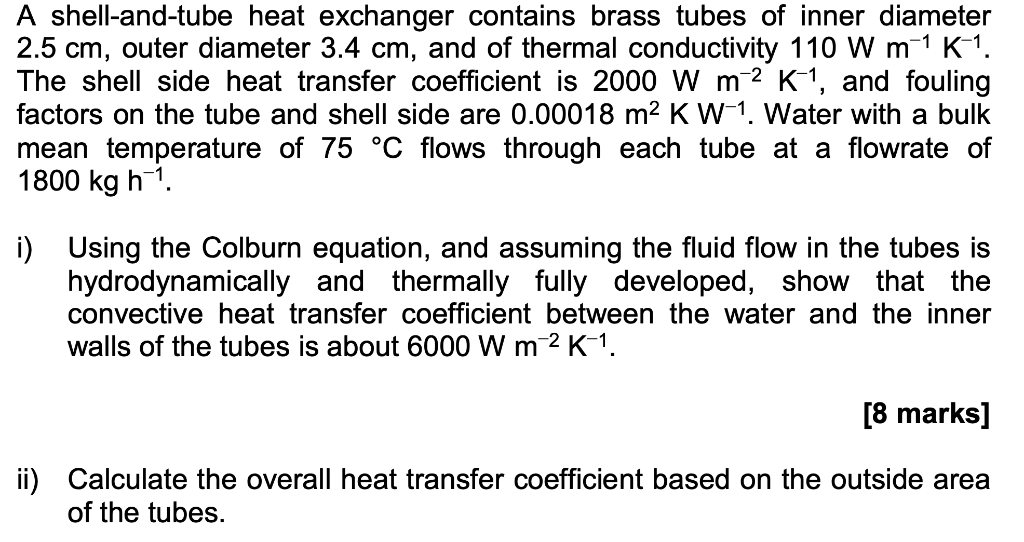 Solved A Shell And Tube Heat Exchanger Contains Brass Tubes Chegg Com