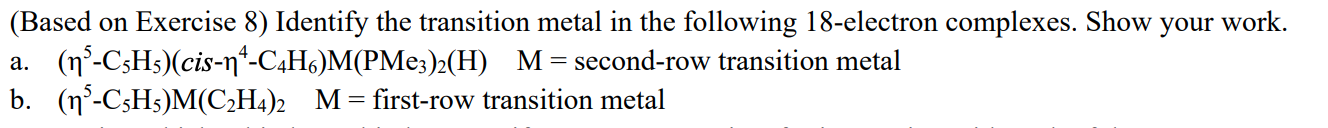 Solved (Based on Exercise 8) Identify the transition metal | Chegg.com