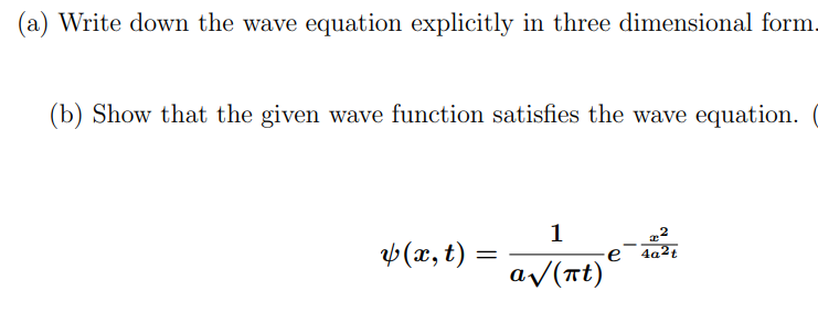 Solved (a) Write down the wave equation explicitly in three | Chegg.com