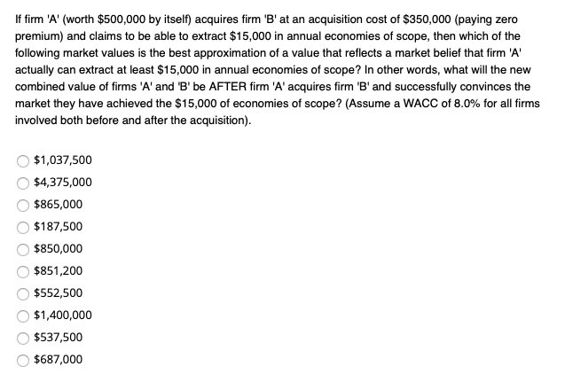 Solved If Firm 'A' (worth $500,000 By Itself) Acquires Firm | Chegg.com