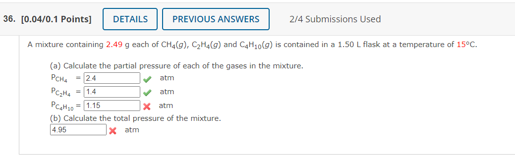 Solved A mixture containing 2.49 g each of CH4 g C2H4 g Chegg