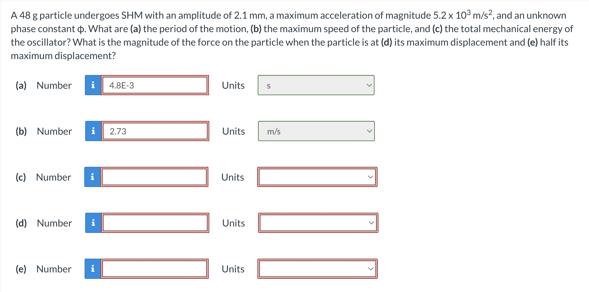 Solved A 48 g particle undergoes SHM with an amplitude of | Chegg.com