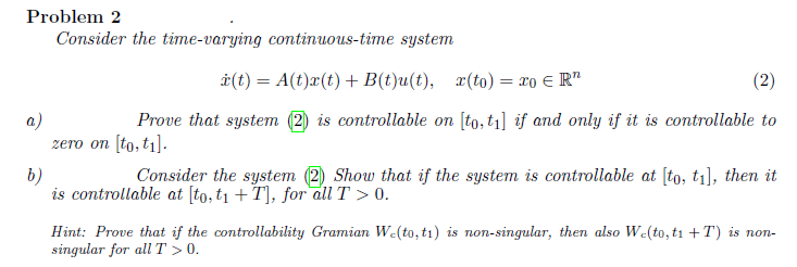 Problem 2 Consider The Time-varying Continuous-time | Chegg.com