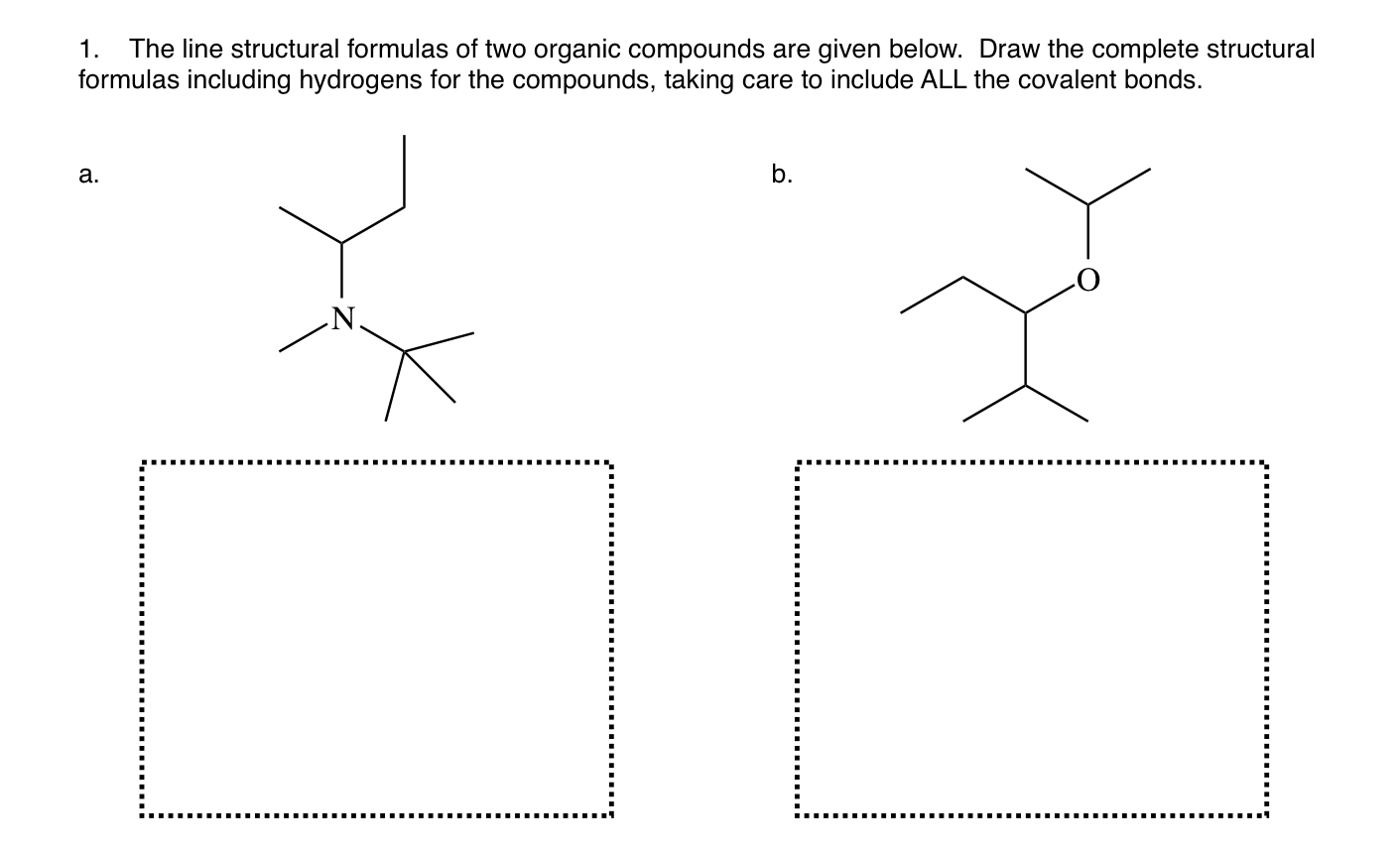 Solved 1. The line structural formulas of two organic | Chegg.com