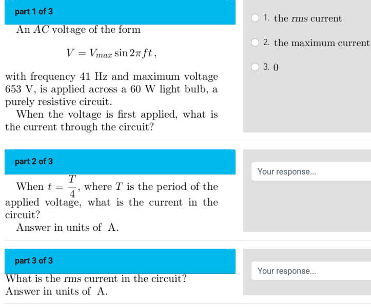 Solved part 1 of 3 1. the rms current An AC voltage of the | Chegg.com
