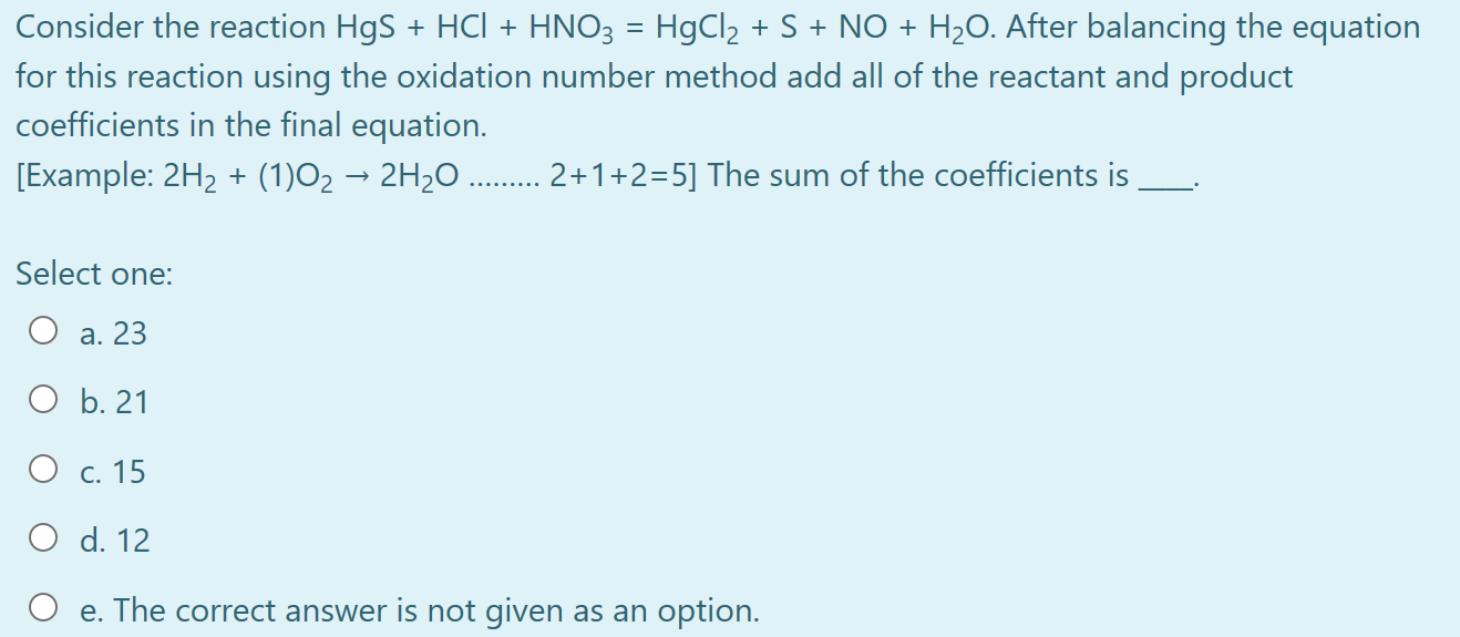 Solved Consider the reaction Hgs + HCl + HNO3 = HgCl2 + S + | Chegg.com