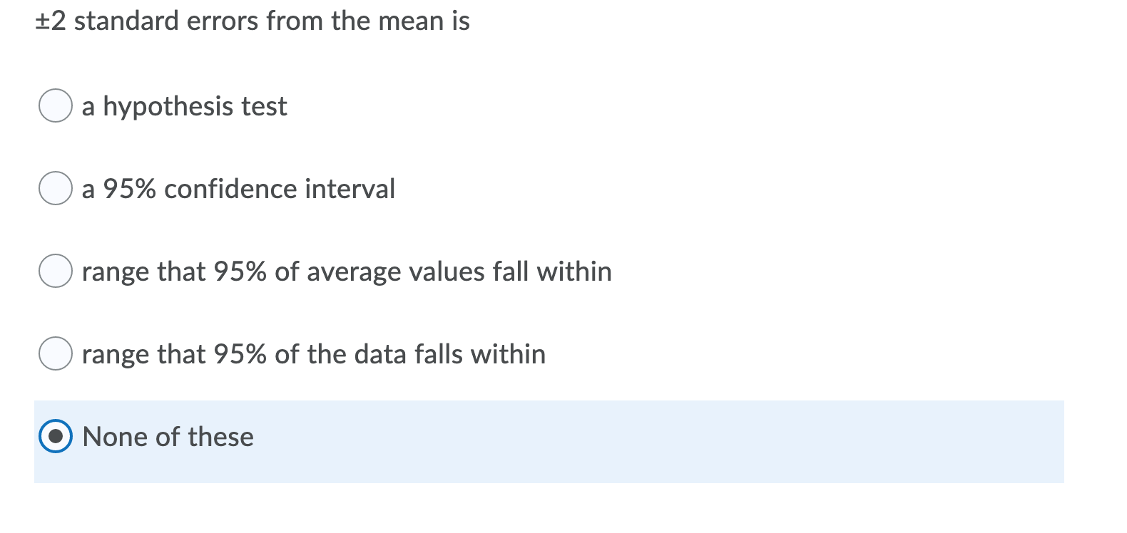 Solved +2 standard errors from the mean is a hypothesis test | Chegg.com