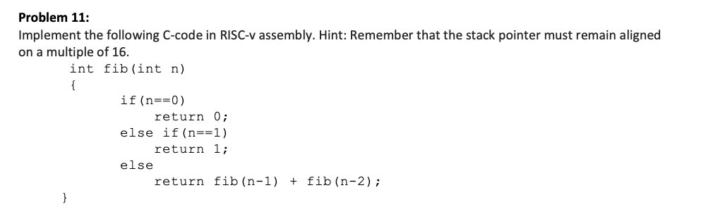 Solved Problem 11: Implement the following C-code in RISC-v | Chegg.com