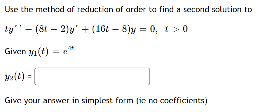 Solved Use the method of reduction of order to find a second | Chegg.com