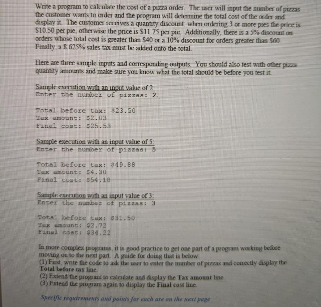 Solved Write a program to calculate the cost of a pizza | Chegg.com