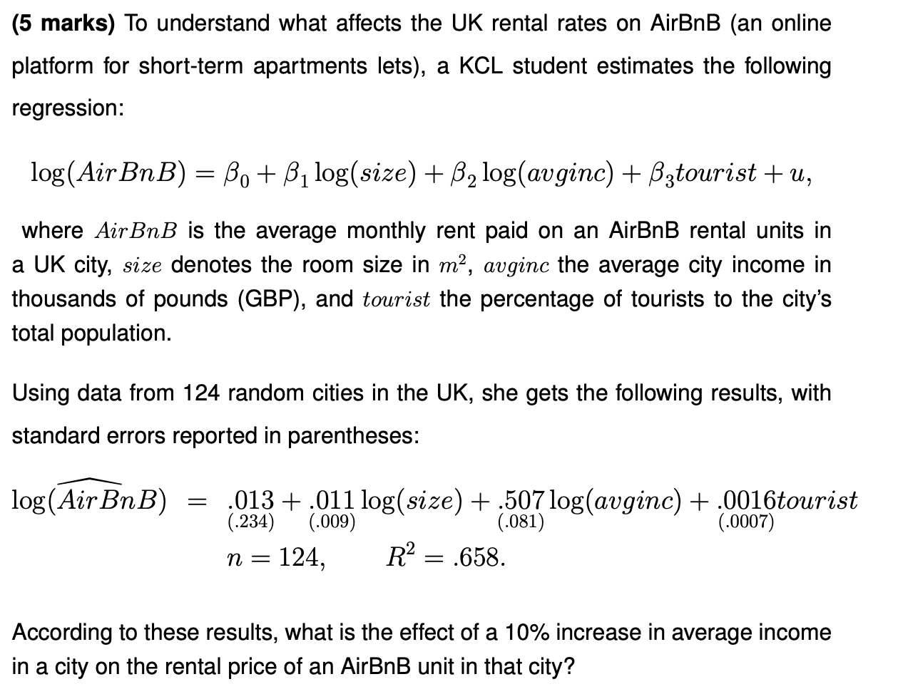 Solved (5 marks) To understand what affects the UK rental | Chegg.com