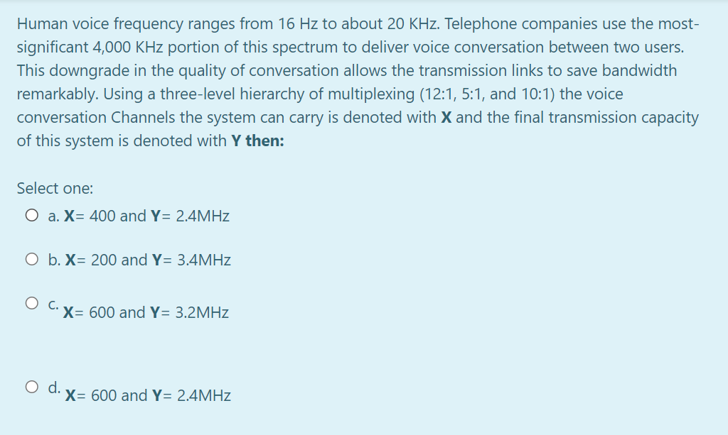 Solved Human voice frequency ranges from 16 Hz to about 20