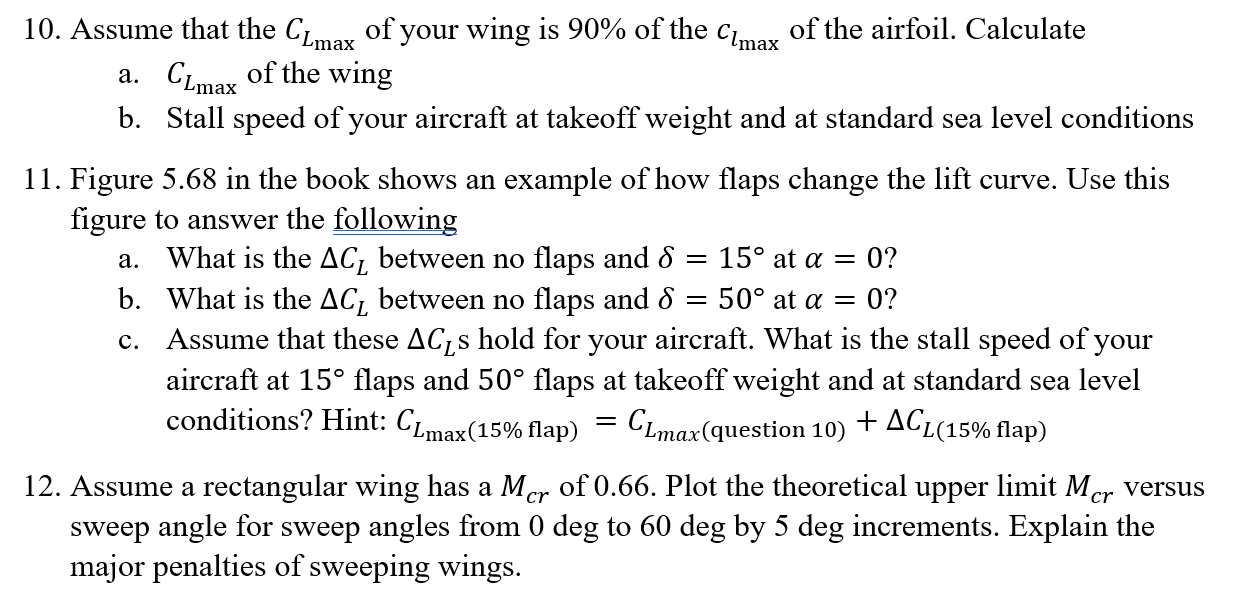 Solved 10. Assume that the CLmax of your wing is 90% of the | Chegg.com