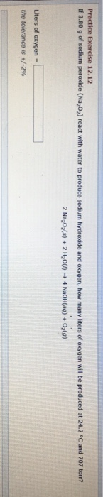 Solved If 3.80 g of sodium peroxide (Na202) react with water | Chegg.com