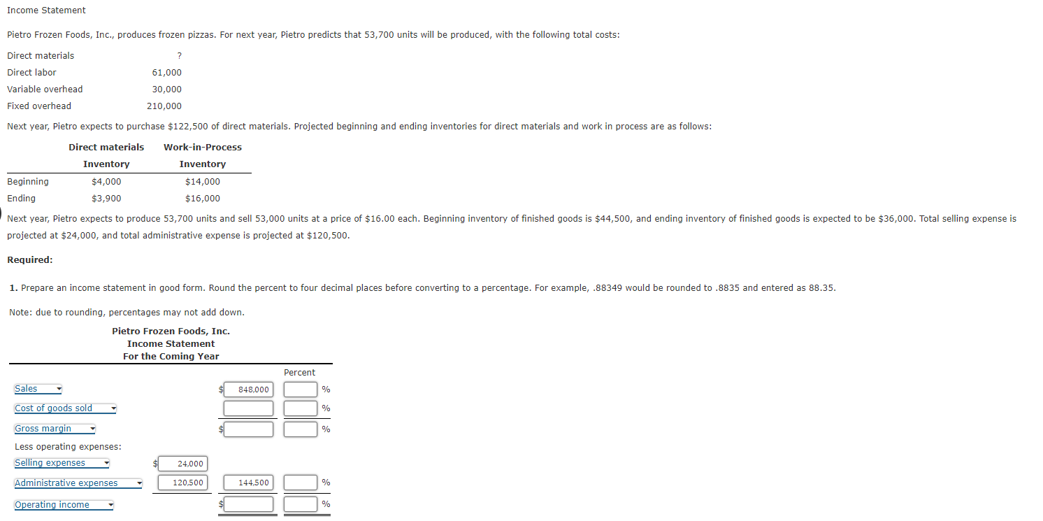 Solved Income Statement Pietro Frozen Foods, Inc., produces | Chegg.com