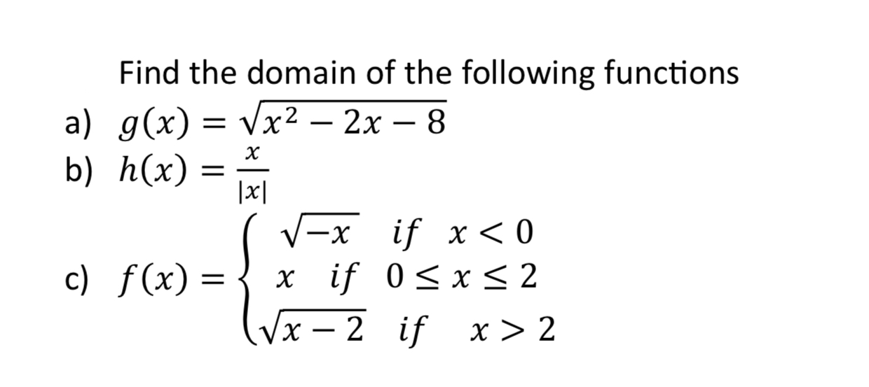 Solved Find The Domain Of The Following Functions