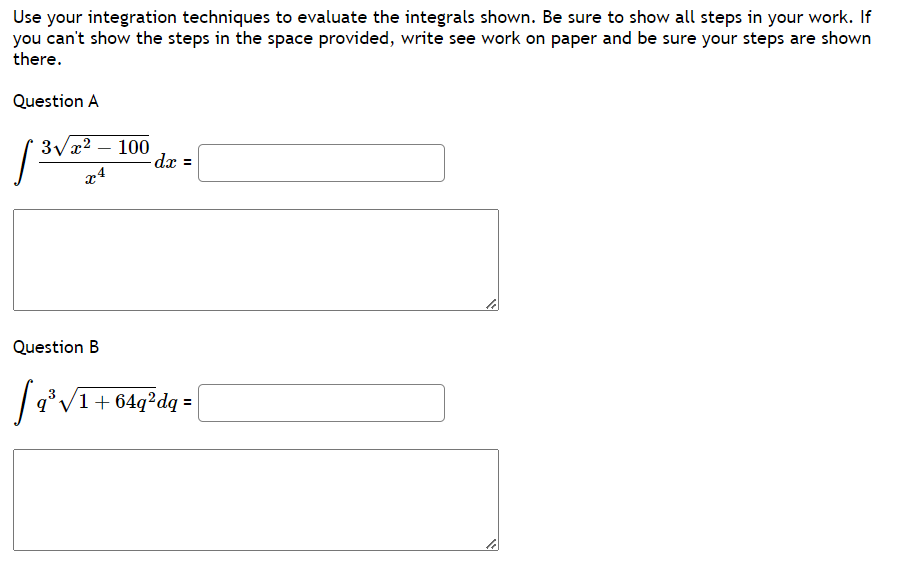 Solved Use your integration techniques to evaluate the | Chegg.com