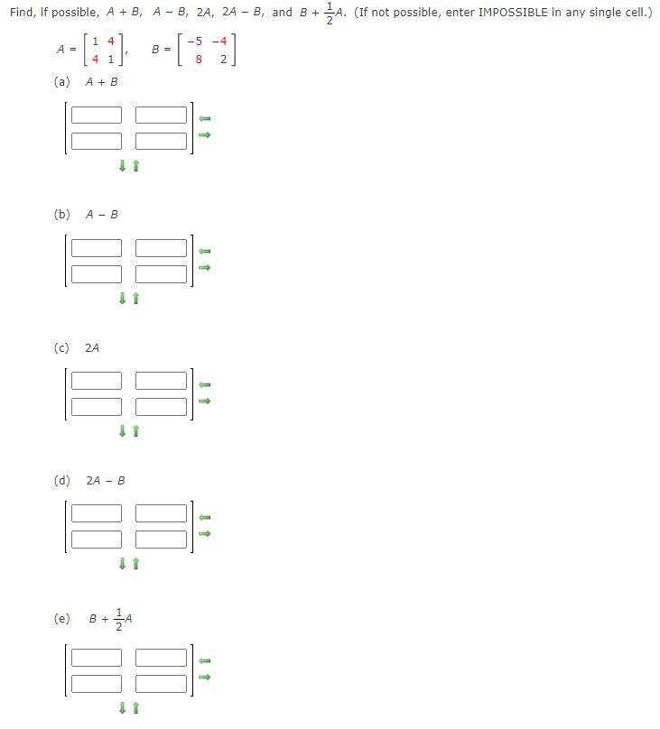 Solved Find, If Possible, A + B, A- B, 2A, 2A - B, And B + | Chegg.com