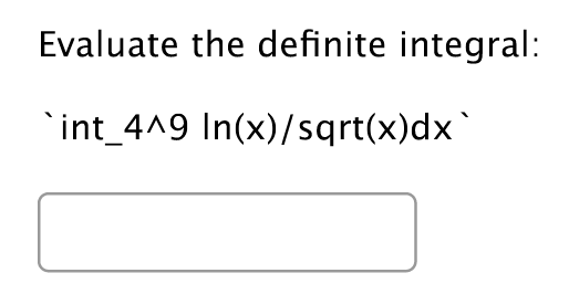 Solved Evaluate the definite integral: \[ \text { `int_4^9 } | Chegg.com