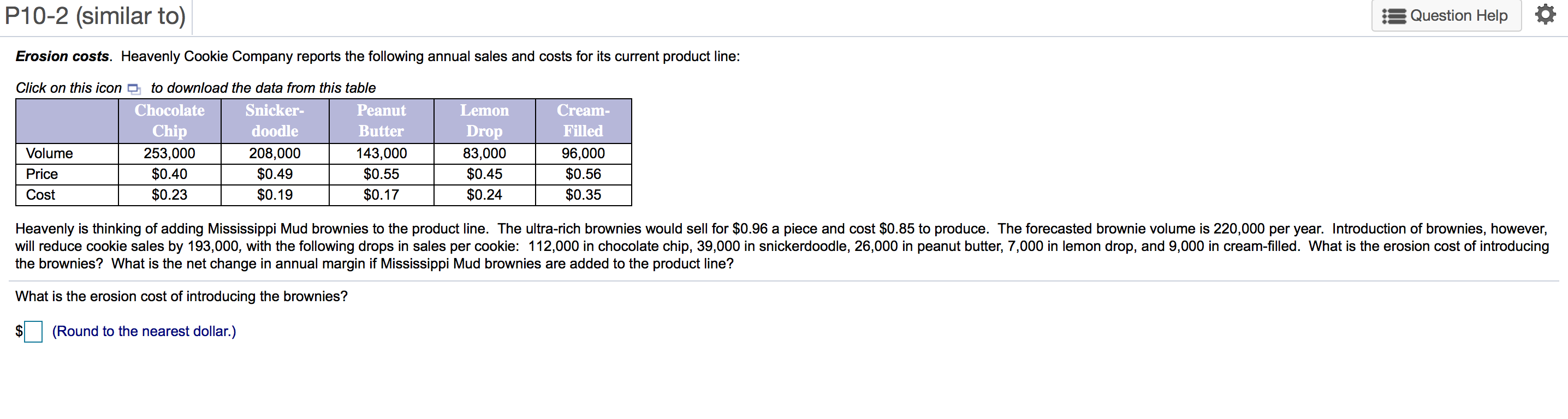 Solved P10-2 (similar To) Question Help Erosion Costs. | Chegg.com