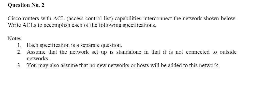 Solved Question No. 2 Cisco routers with ACL (access control | Chegg.com