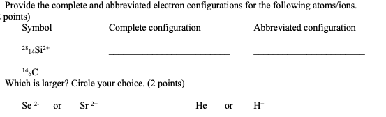 Solved Provide the complete and abbreviated electron | Chegg.com
