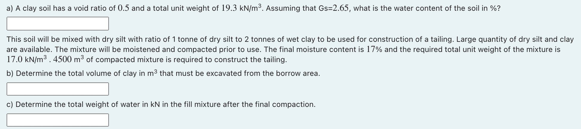 Solved a) A clay soil has a void ratio of 0.5 and a total | Chegg.com