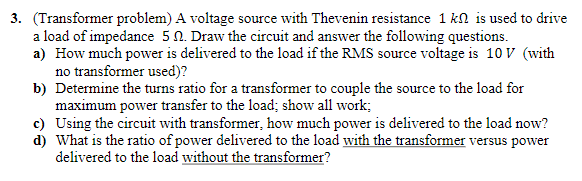 Solved 3. (Transformer problem) A voltage source with | Chegg.com