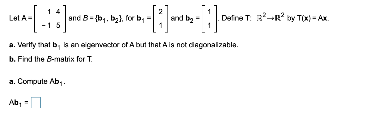 Solved 14 Let A= And B = {b1,b2}, For B1 = = And B2 = Define | Chegg.com