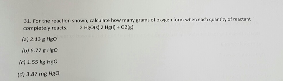 Solved 31. For The Reaction Shown, Calculate How Many Grams 