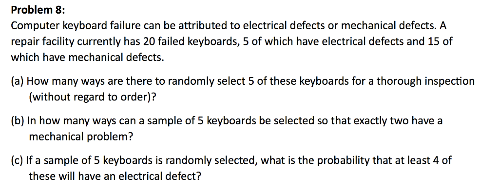 Solved Problem 8: Computer keyboard failure can be | Chegg.com