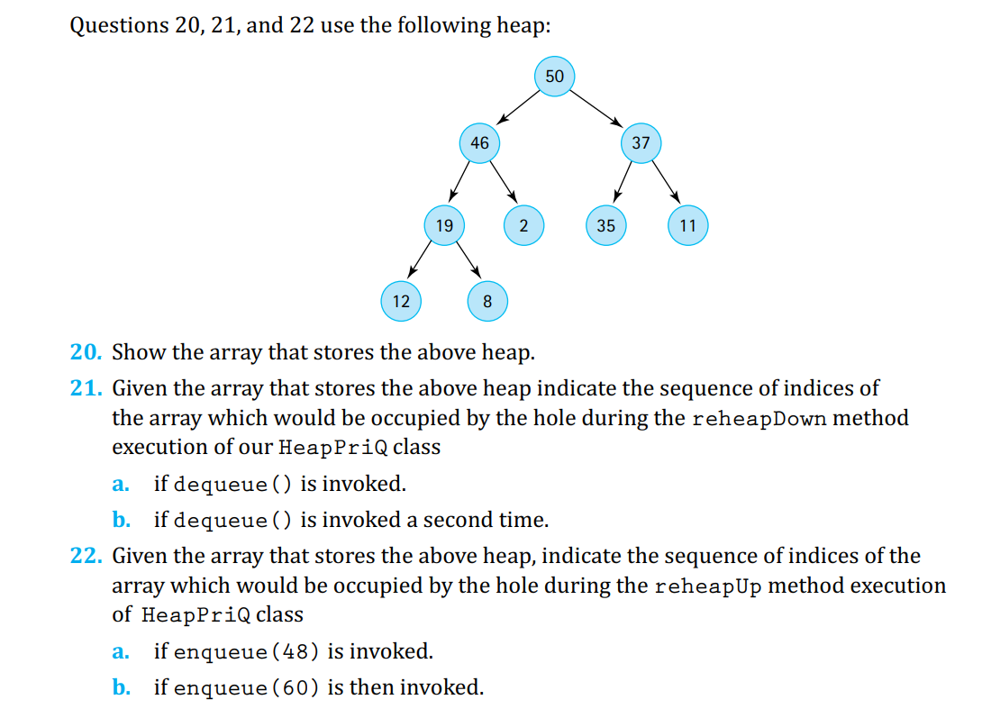 Solved Questions 20,21 , and 22 use the following heap: 20. | Chegg.com