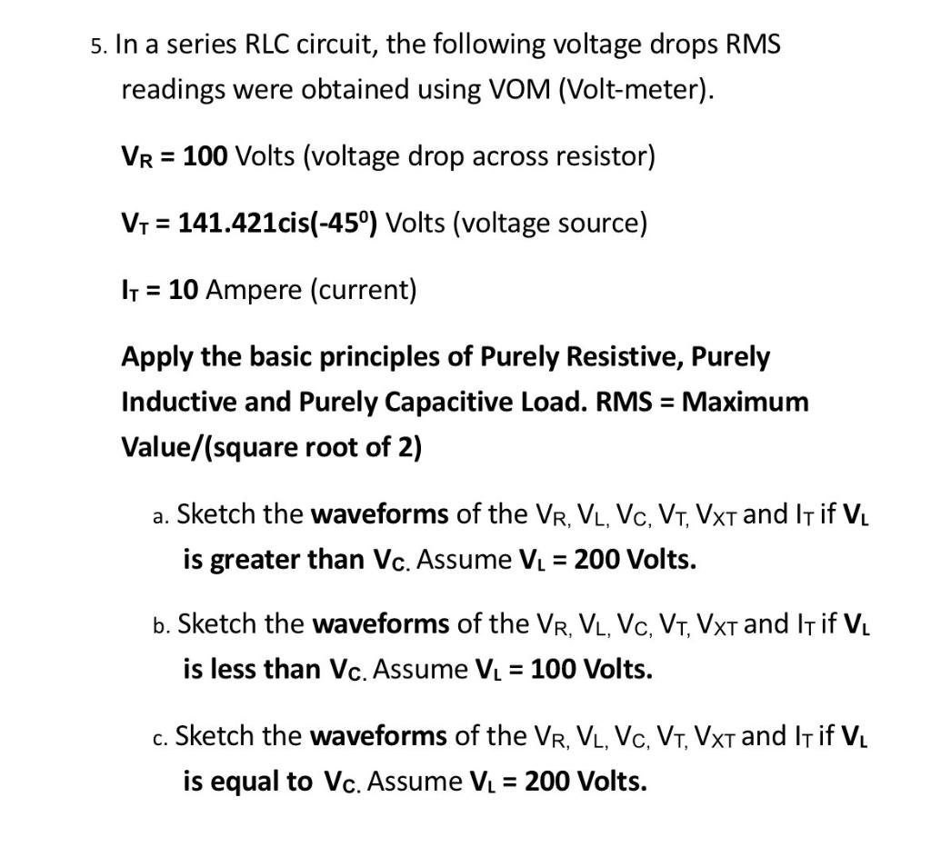 In a series RLC circuit, the following voltage drops